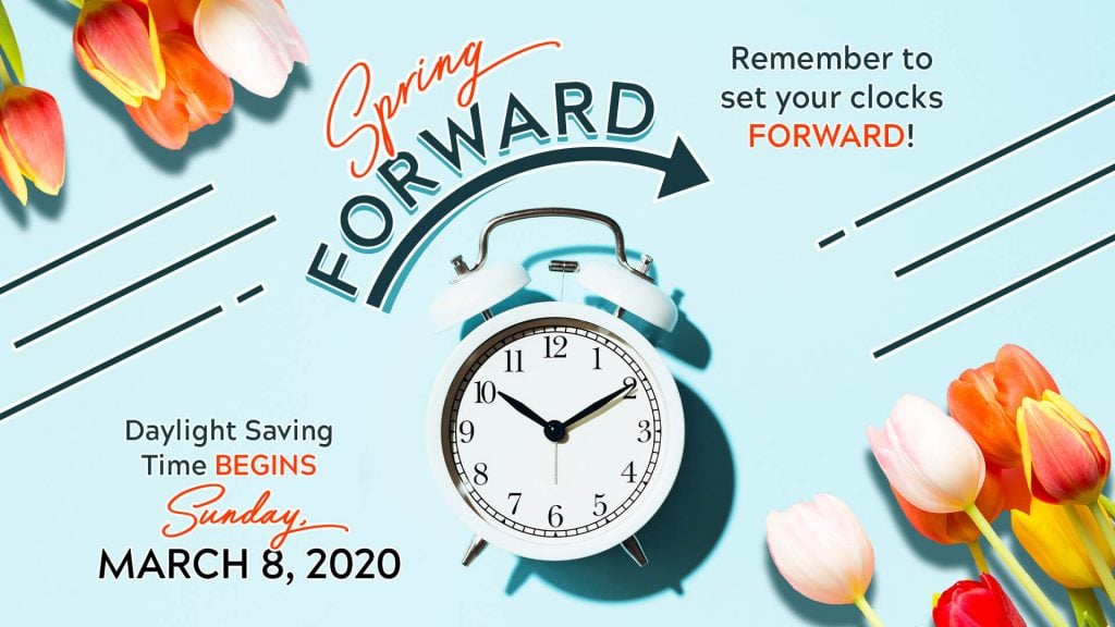 Change Your Clocks: Daylight Saving Time Starts This Sunday